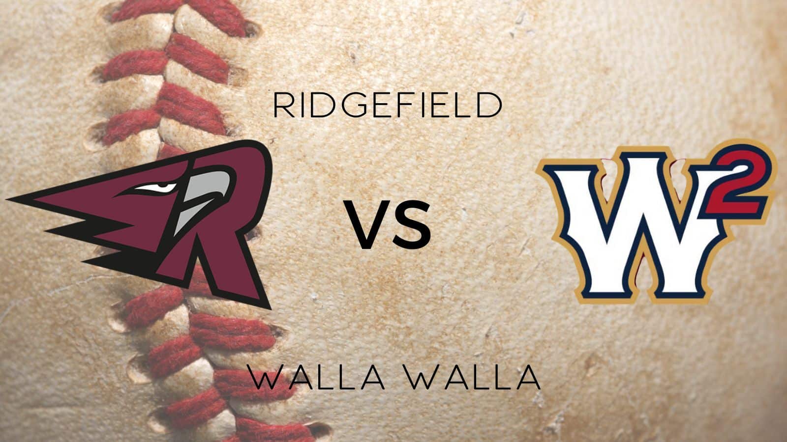 Ridgefield Raptors Vs. Walla Walla Sweets