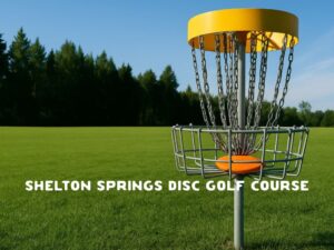 Shelton Springs Disc Golf Course